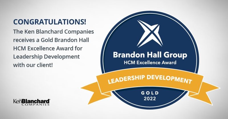 The Ken Blanchard Companies gana el premio de oro Brandon Hall Group HCM  Excellence Award por el desarrollo del liderazgo - Facthum